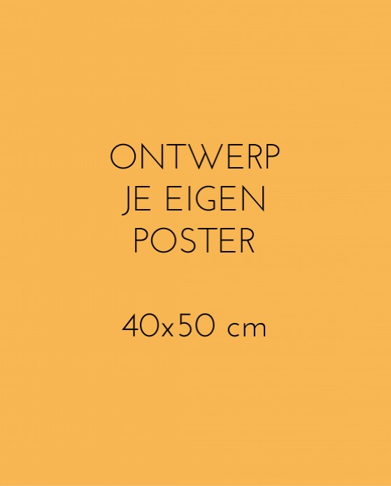 Poster maken - 40x50 voor